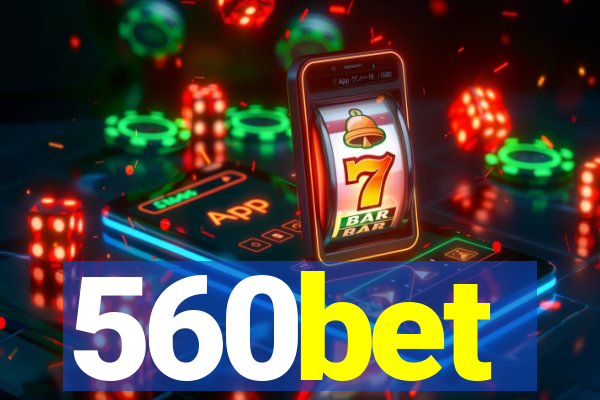 560bet