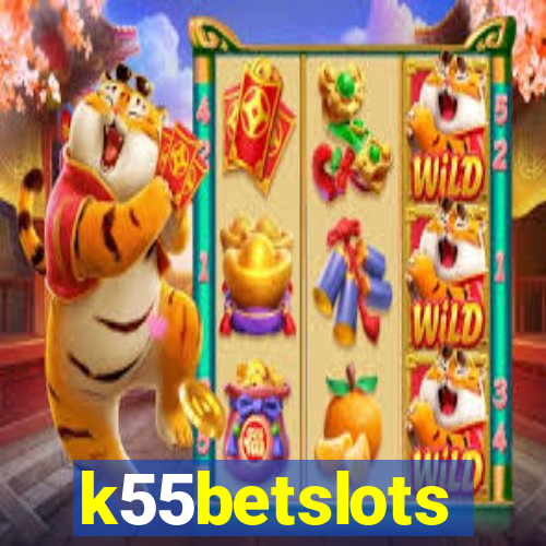 k55betslots