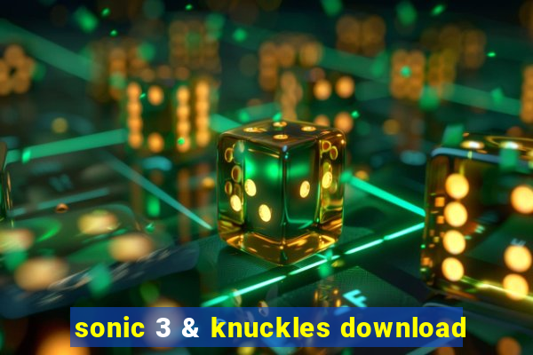 sonic 3 & knuckles download