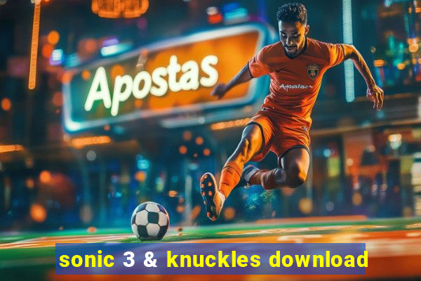 sonic 3 & knuckles download