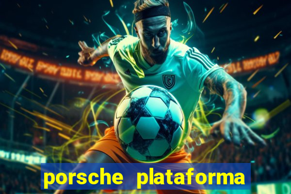 porsche plataforma de jogos