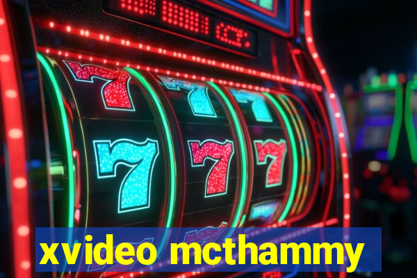 xvideo mcthammy