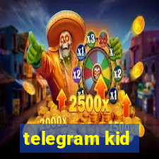 telegram kid