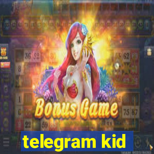 telegram kid