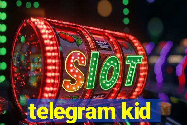 telegram kid