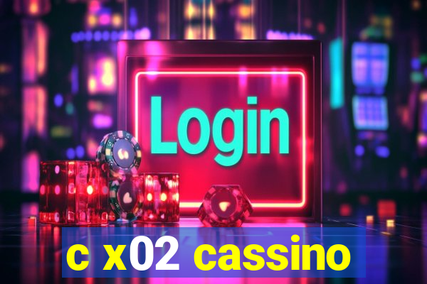 c x02 cassino