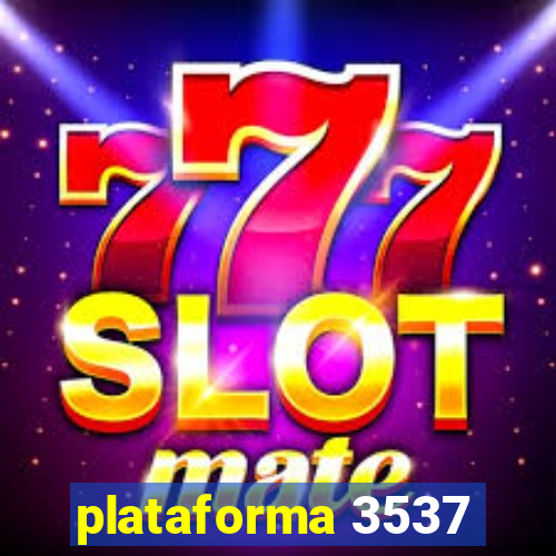 plataforma 3537