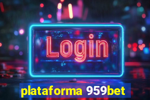 plataforma 959bet