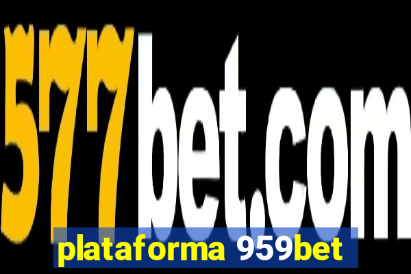 plataforma 959bet