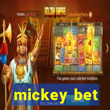 mickey bet