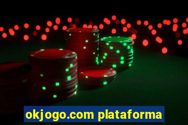 okjogo.com plataforma