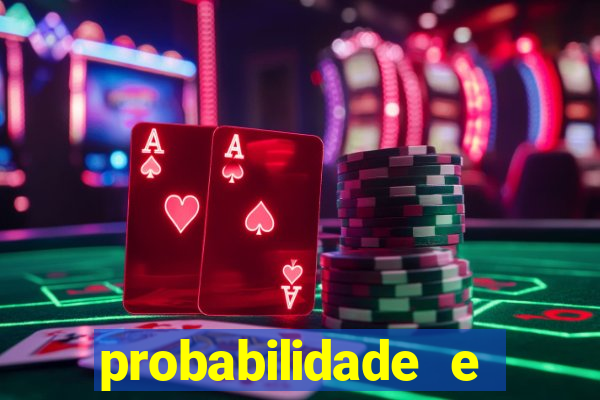 probabilidade e estatistica jogos de futebol