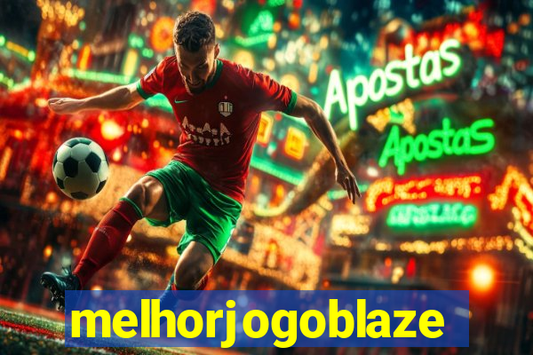 melhorjogoblaze