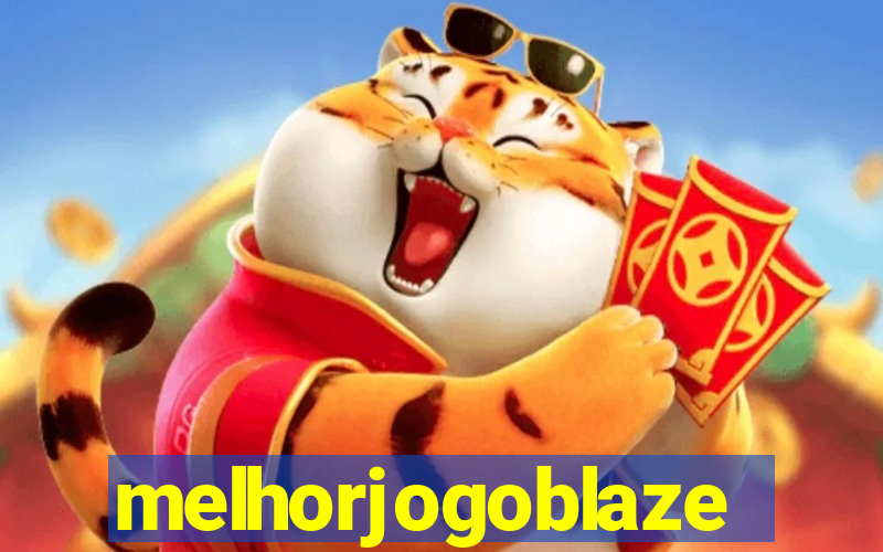 melhorjogoblaze