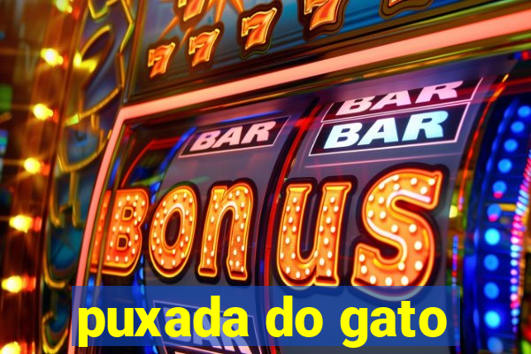 puxada do gato