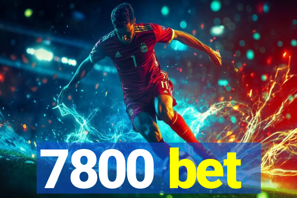 7800 bet