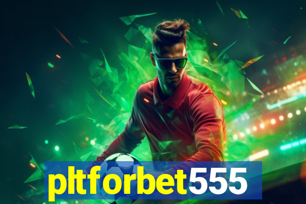 pltforbet555