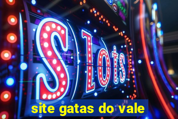 site gatas do vale