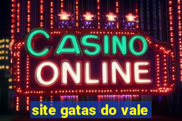 site gatas do vale