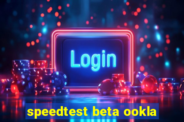 speedtest beta ookla