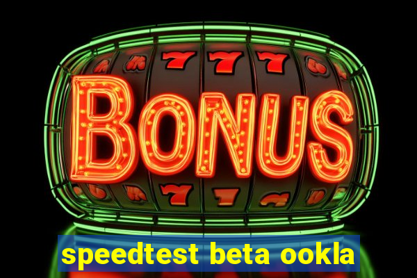 speedtest beta ookla