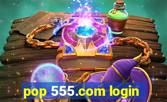 pop 555.com login