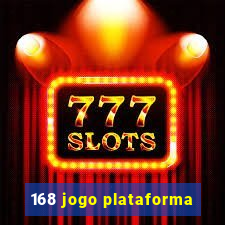 168 jogo plataforma