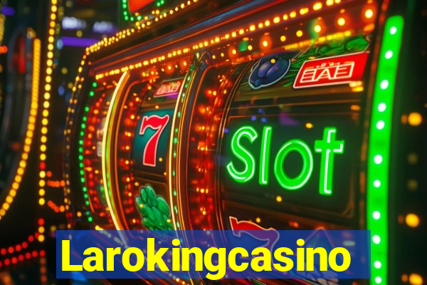 Larokingcasino