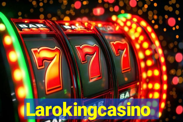 Larokingcasino