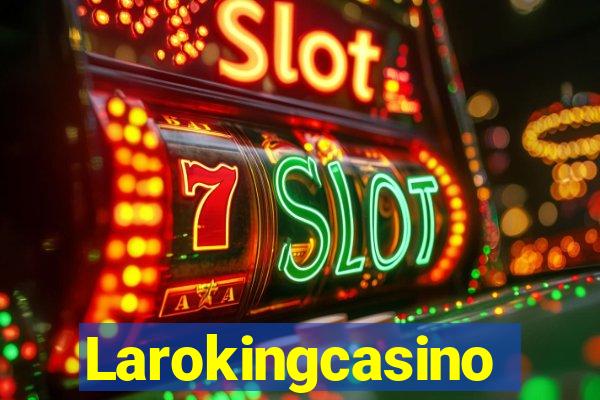 Larokingcasino