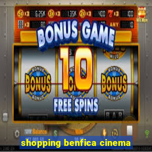 shopping benfica cinema