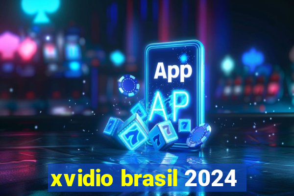 xvidio brasil 2024