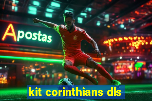 kit corinthians dls