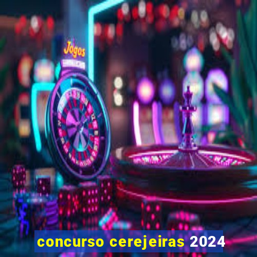 concurso cerejeiras 2024