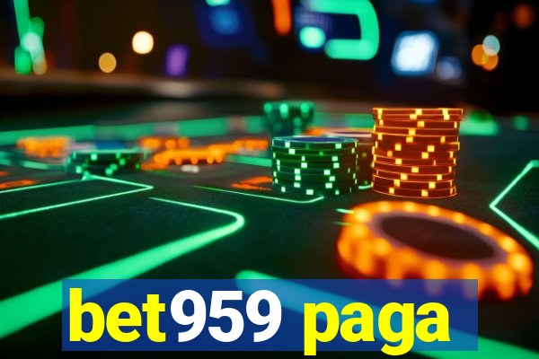 bet959 paga