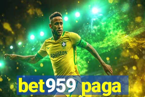 bet959 paga