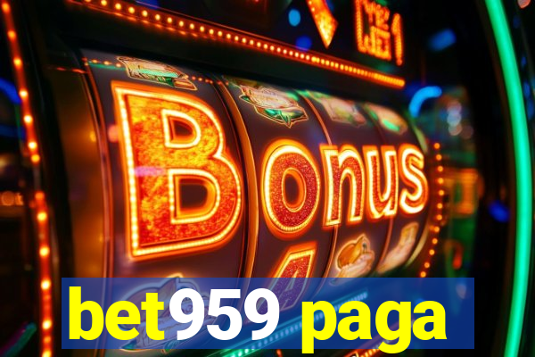 bet959 paga