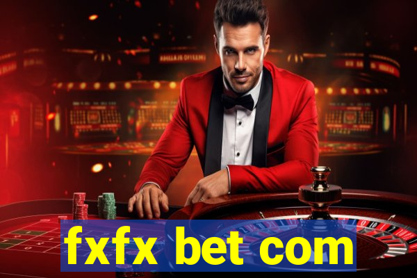 fxfx bet com