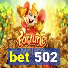 bet 502