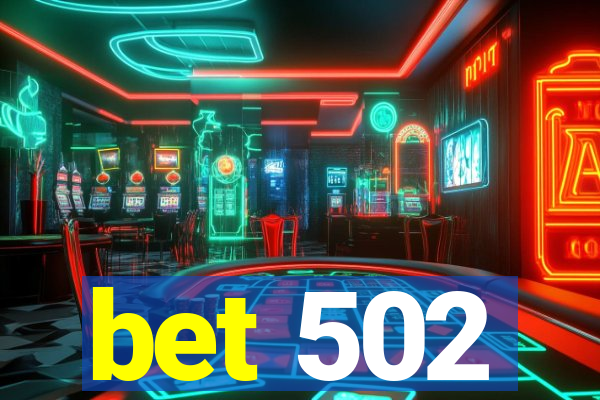 bet 502