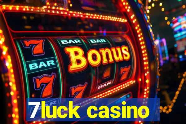 7luck casino