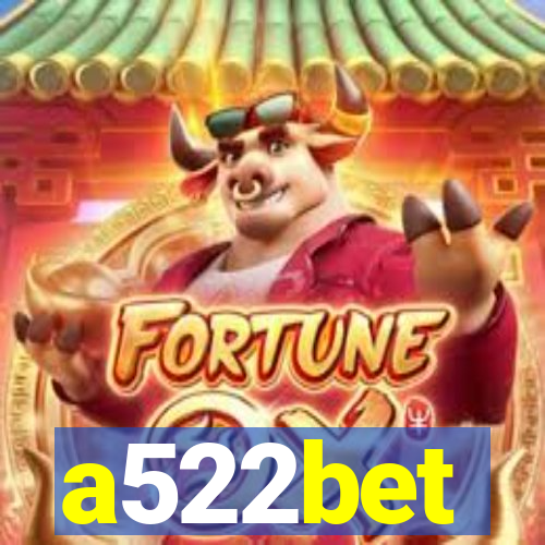 a522bet