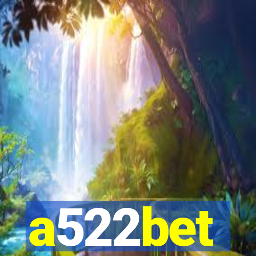 a522bet