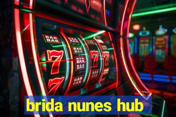 brida nunes hub