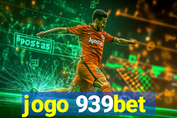 jogo 939bet