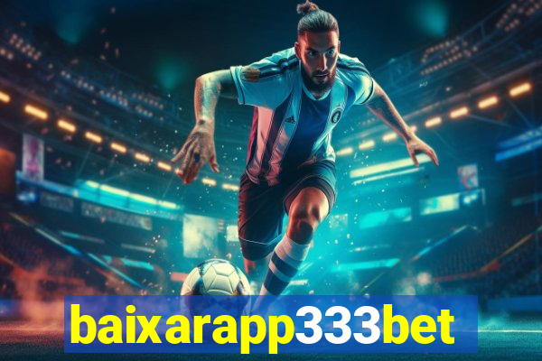 baixarapp333bet