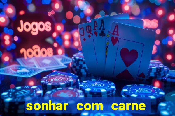 sonhar com carne de porco