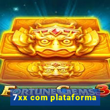 7xx com plataforma