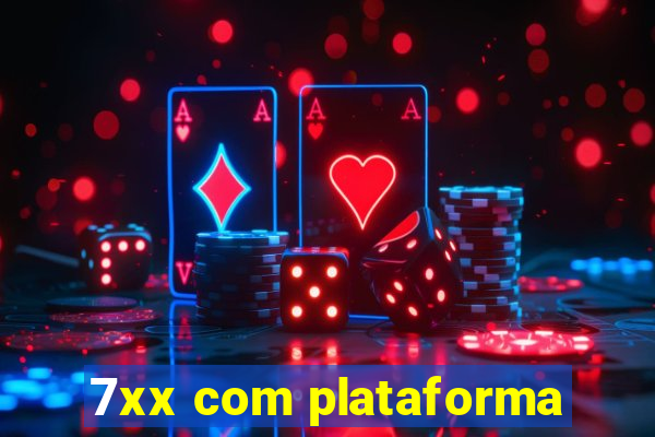 7xx com plataforma