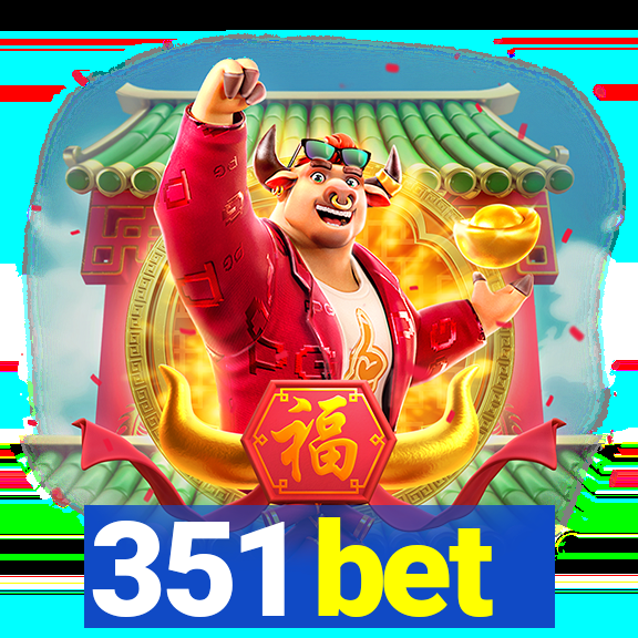 351 bet